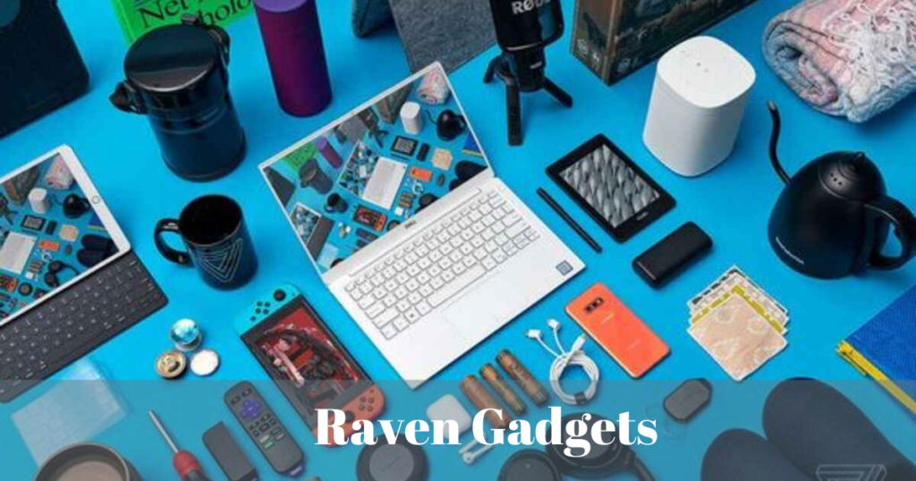 Raven Gadgets